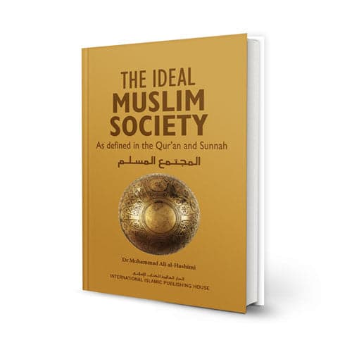 The Ideal Muslim Society