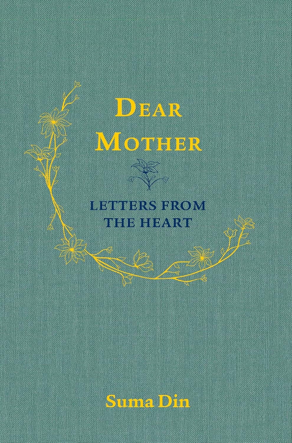 Dear Mother: Letters from the Heart