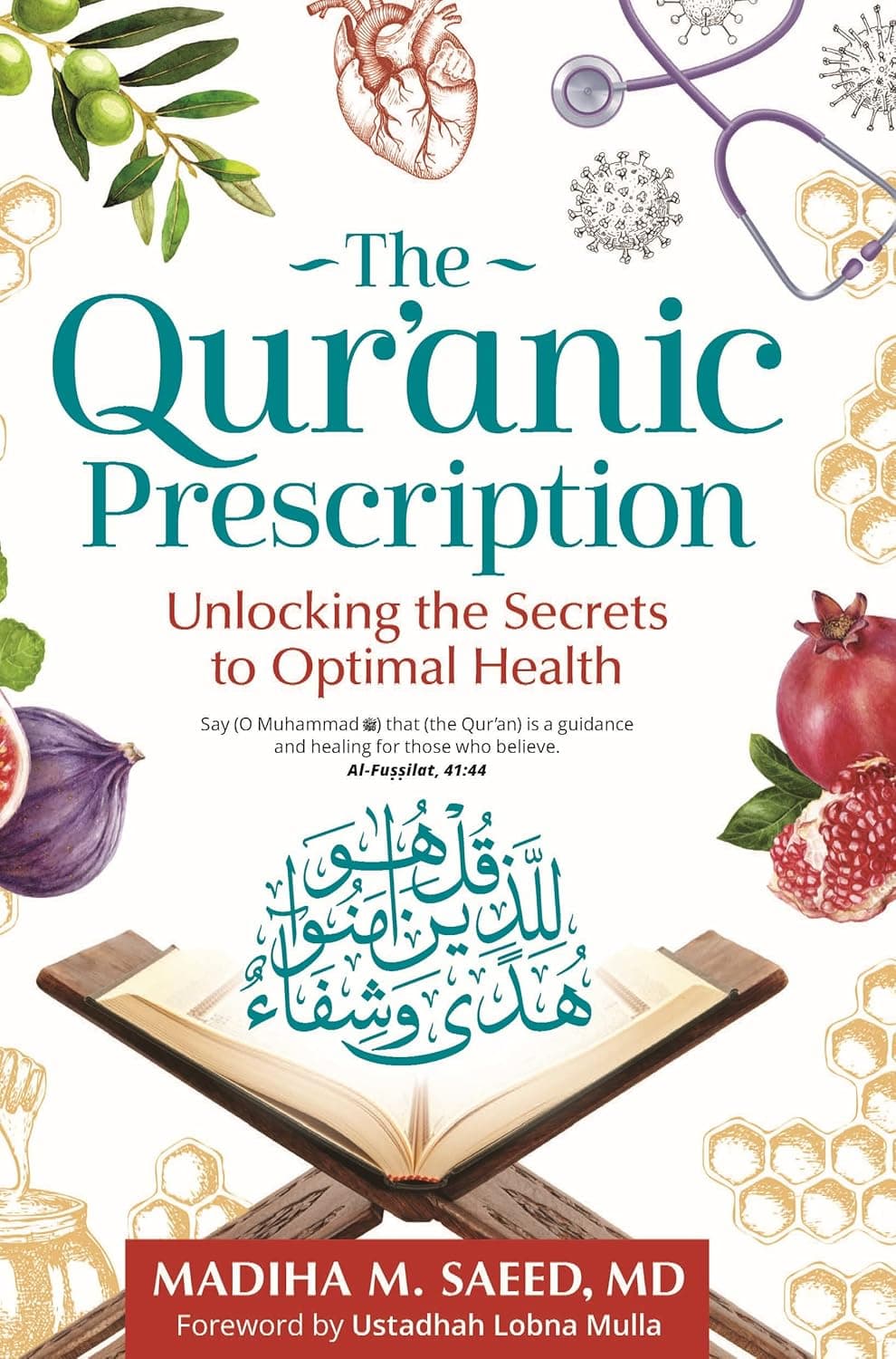 The Quranic Prescription: Unlocking the Secrets to Optimal Health